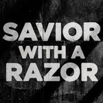 Savior wit a razor