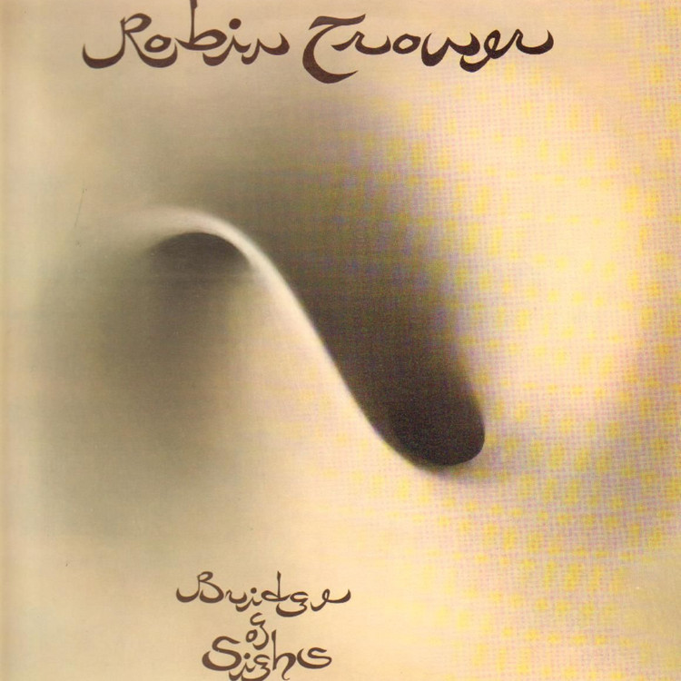 Robin Trower - Bridge Of Sighs