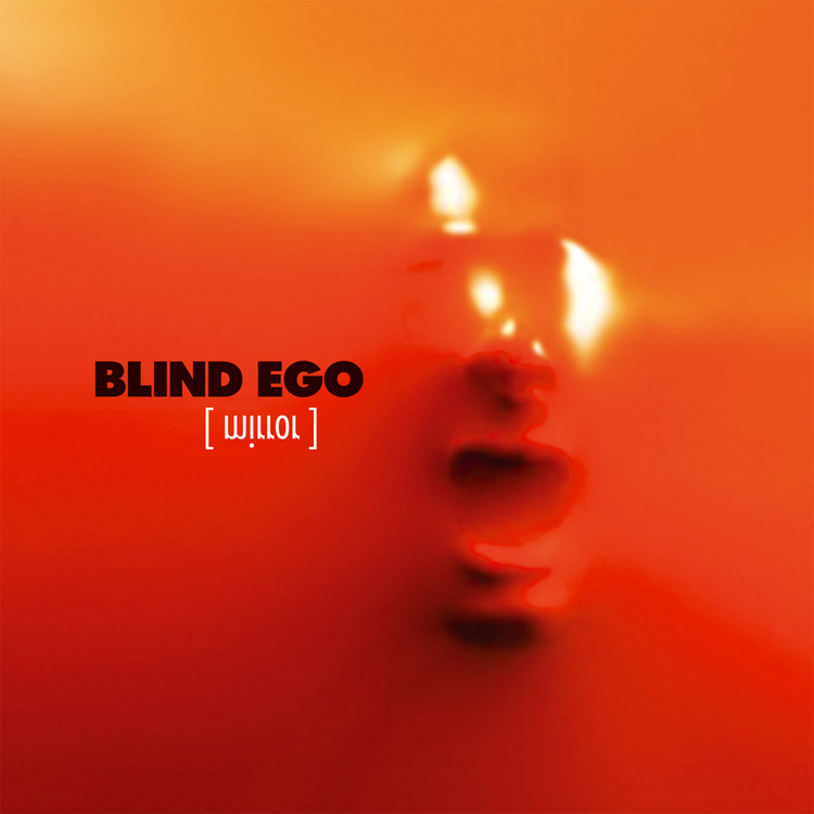 blind ego - mirror